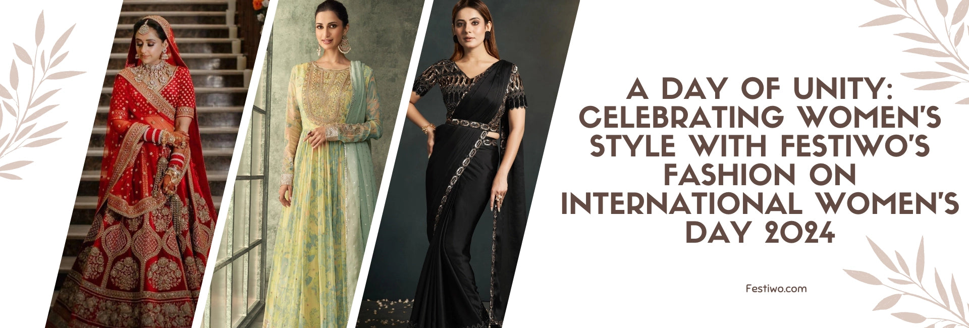 A Day of Unity: Celebrating Women's Style with Festiwo's Fashion on International Women's Day 2024