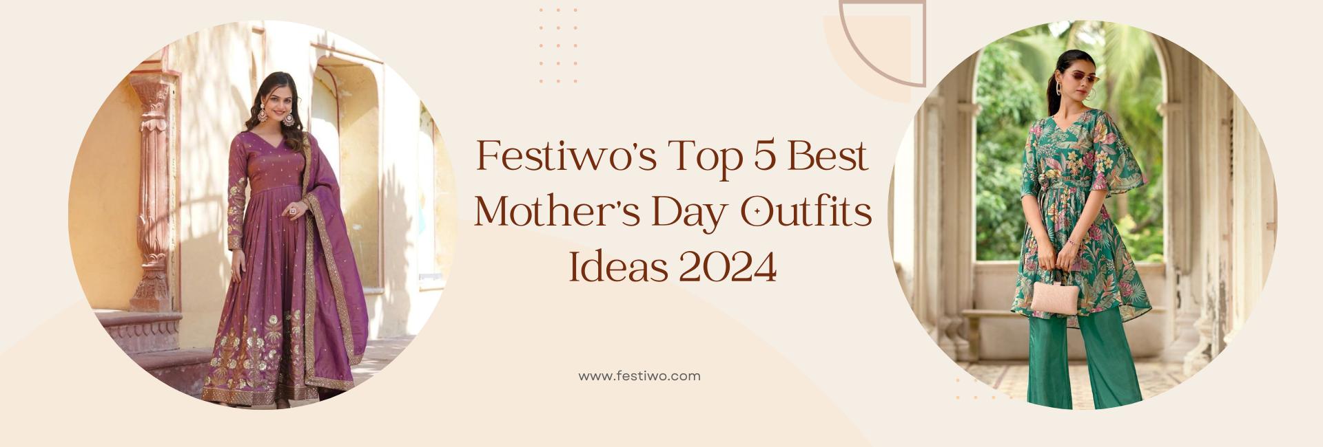 Celebrate in Comfort: Festiwo’s Top 5 Best Mother's Day Outfits