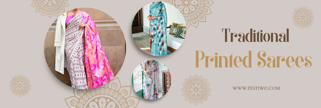 7 Traditional Printed Sarees with a Modern Twist for Festivals